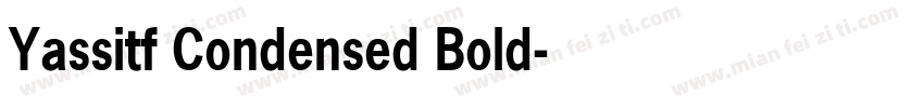 Yassitf Condensed Bold字体转换
